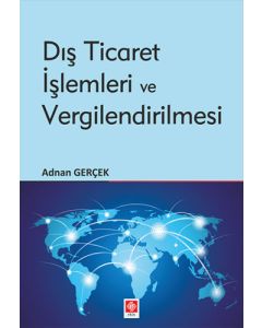 Dış Ticaret İşlemleri ve Vergilendirilmesi