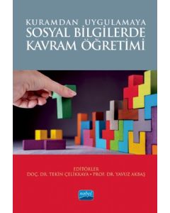 Kuramdan Uygulamaya Sosyal Bilgilerde Kavram Yönetimi