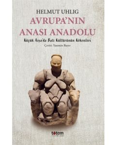 Avrupa’nın Anası Anadolu