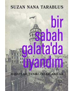 Bir Sabah Galata’da Uyandım