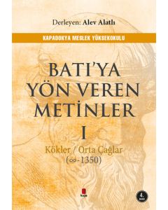 Batı’ya Yön Veren Metinler - 1