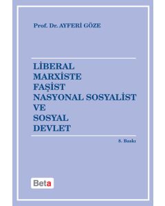Liberal Marxiste Faşist Nasyonal Sosyalist ve Sosyal Devlet