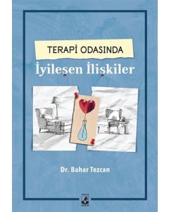 Terapi Odasında İyileşen İlişkiler