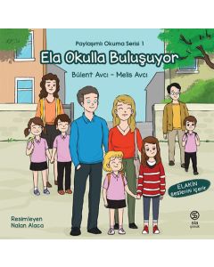Paylaşımlı Okuma Serisi 1 - Ela Okulla Buluşuyor