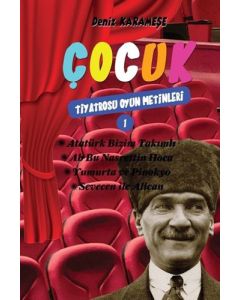 Çocuk Tiyatrosu Oyun Metinleri 1