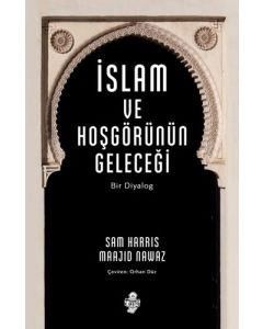 İslam ve Hoşgörünün Geleceği
