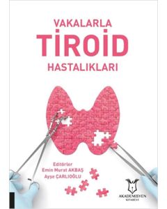 Vakalarla Tiroid Hastalıkları