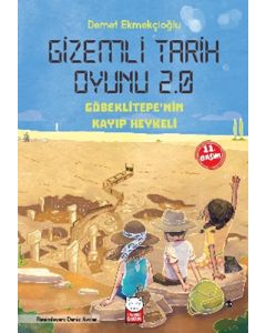 Gizemli Tarih Oyunu 2.0 - Göbeklitepe'nin Kayıp Heykeli