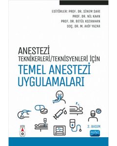 Anestezi Teknikerleri/Teknisyenleri İçin Temel Anestezi Uygulamaları