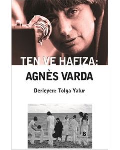 Ten ve Hafıza: Agnes Varda
