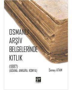 Osmanlı Arşiv Belgelerinde Kıtlık
