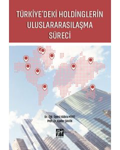 Türkiye'deki Holdinglerin Uluslararasılaşma Süreci
