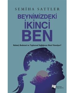 Beynimizdeki İkinci Ben