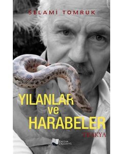 Yılanlar ve Harabeler - Trakya