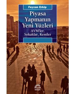 Piyasa Yapmanın Yeni Yüzleri