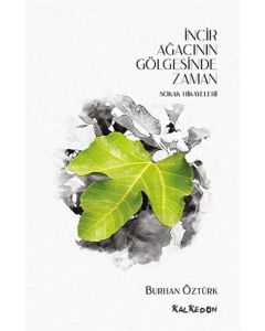 İncir Ağacının Gölgesinde Zaman