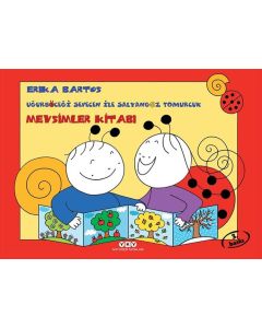 Uğurböceği Sevecen ile Salyangoz Tomurcuk - Mevsimler Kitabı