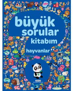 Büyük Sorular Kitabım - Hayvanlar (Ciltli)