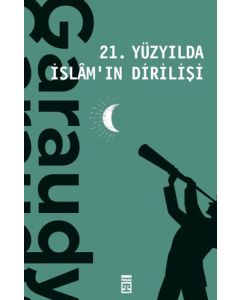 21. Yüzyılda İslam'ın Dirilişi