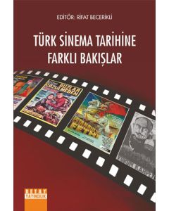Türk Sinema Tarihine Farklı Bakışlar 