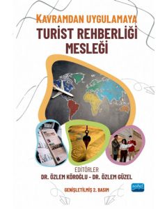 Kavramdan Uygulamaya Turist Rehberliği Mesleği