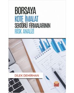 Borsaya Kote İmalat Sektörü Firmalarının Risk Analizi