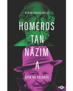 Homeros'tan Nazım'a Şiir ve Felsefe