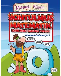 Yontulmuş Matematik Sayıların Gizemli Tarihi