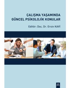 Çalışma Yaşamında Güncel Psikolojik Konular 