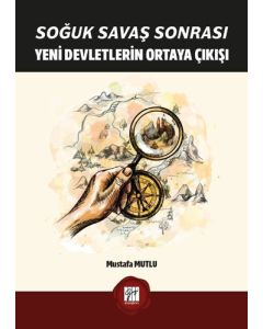 Soğuk Savaş Sonrası Yeni Devletlerin Ortaya Çıkışı