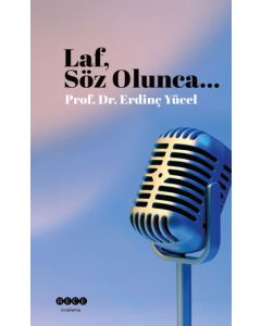 Laf, Söz Olunca