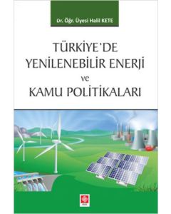 Türkiye'de Yenilenebilir Enerji ve Kamu Politikalar