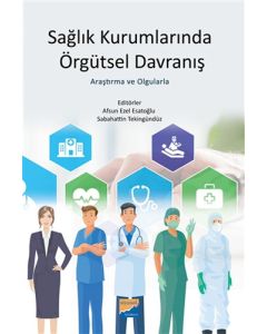 Sağlık Kurumlarında Örgütsel Davranış