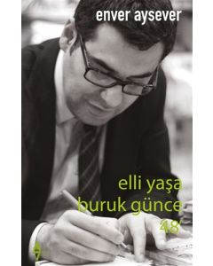 Elli Yaşa Buruk Günce 48