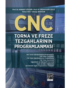 CNC Torna ve Freze Tezgahlarının Programlanması