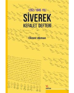 1262 - 1845 Yılı Siverek Kefalet Defteri 