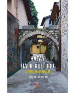 Hatay Halk Kültürü Üzerine Araştırmalar