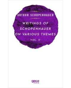 Writings Of Schopenhauer On Various Themes Vol. 2