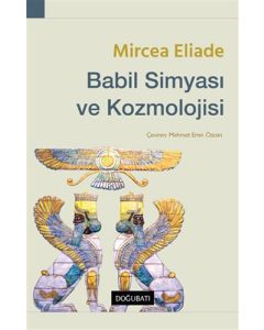 Babil Simyası ve Kozmolojisi