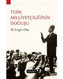 Türk Milliyetçiliğinin Doğuşu