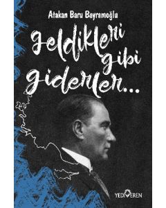 Geldikleri Gibi Giderler