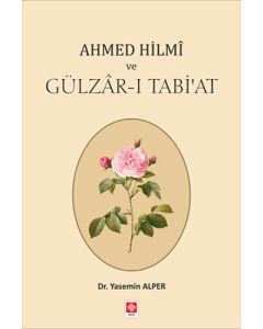 Ahmed Hilmi ve Gülzar-I Tabi'at