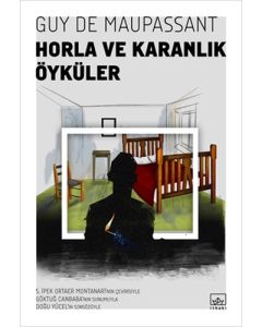 Horla ve Karanlık Öyküler