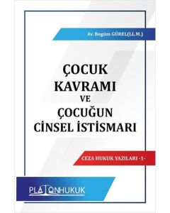 Çocuk Kavramı ve Çocuğun Cinsel İstismarı 