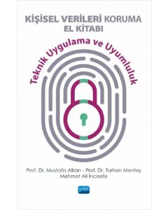 Kişisel Verileri Koruma El Kitabı - Teknik Uygulama ve Uyumluluk