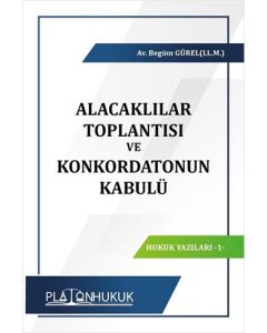 Alacaklılar Toplantısı ve Konkordatonun Kabulü