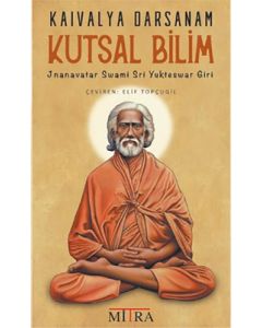 Kaivalya Darsanam - Kutsal Bilim