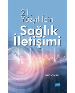 21. Yüzyıl İçin Sağlık İletişimi