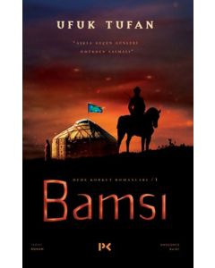 Bamsı - Dede Korkut Romanları 1