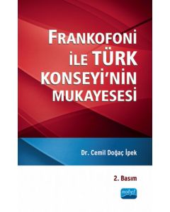 Frankofoni ile Türk Konseyi’nin Mukayesesi